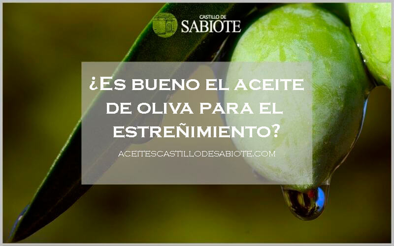 Imagen sobre ¿Es bueno el aceite de oliva para el estreñimiento?