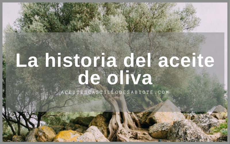 La historia del aceite de oliva