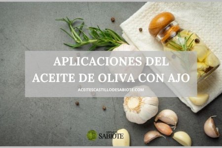 Aplicaciones del aceite de oliva con ajo