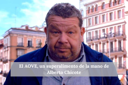 El AOVE, un superalimento de la mano de Alberto Chicote